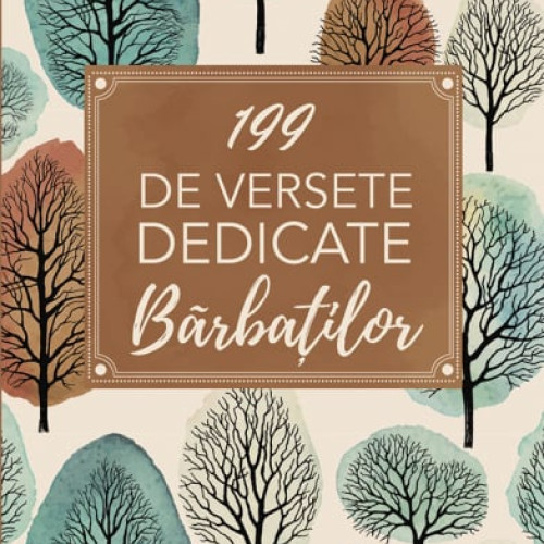 199 de versete dedicate bărbaților