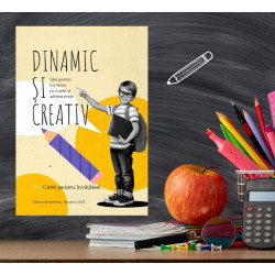 Dinamic si creativ- Idei pentru lucrarea cu copii si adolescentii 