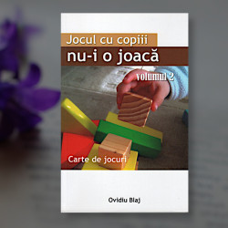 Jocul cu copiii nu-i o joacă vol. 2