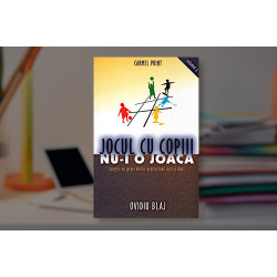 Jocul cu copiii nu-i o joacă vol. 4