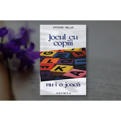 Jocul cu copiii nu-i o joacă vol. 6