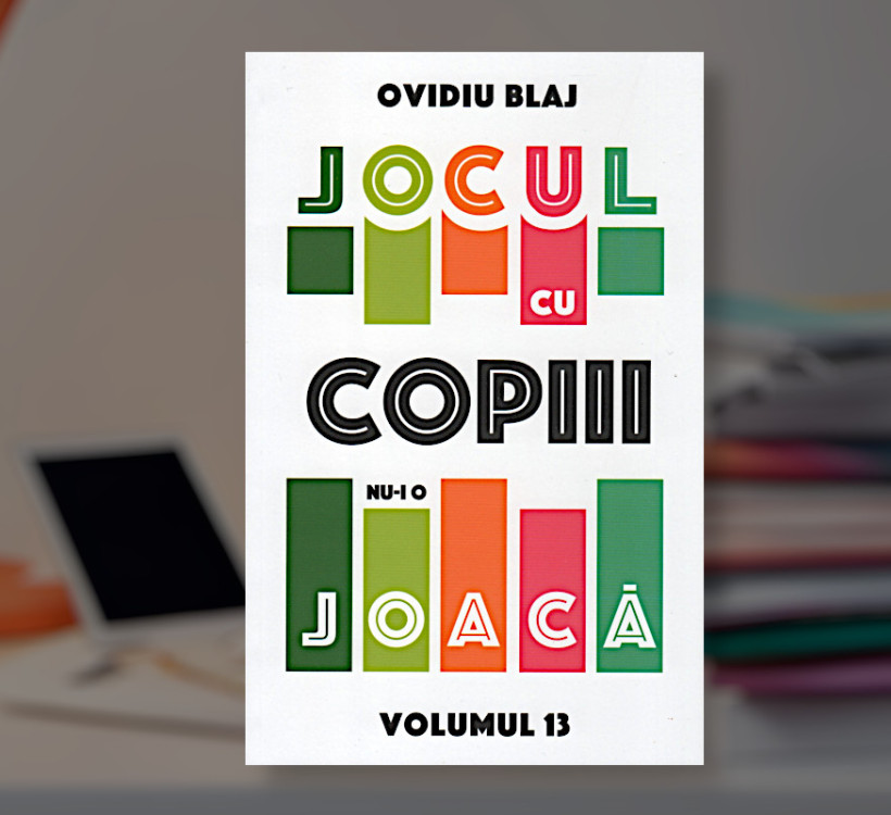 Jocul cu copiii nu-i o joacă vol. 13