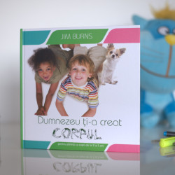 Dumnezeu ți-a creat corpul