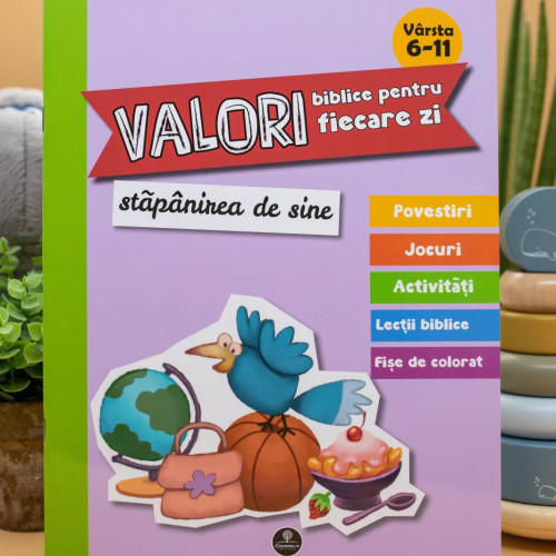 Valori biblice pentru fiecare zi - Stăpânirea de sine